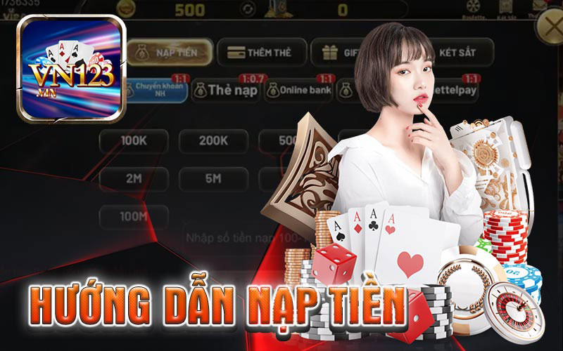 Hướng dẫn nạp tiền nhà cái VN123