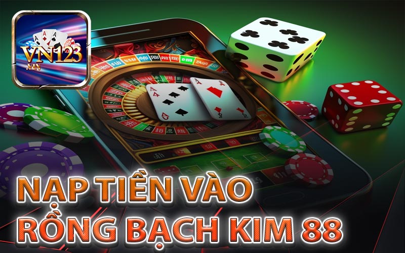 Hướng dẫn vô tiền rồng bạch kim số 88